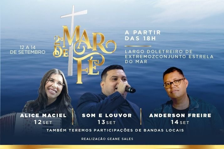 LOUVOR A DEUS: evento evangélico MAR DE FÉ vai movimentar Extremoz na próxima semana