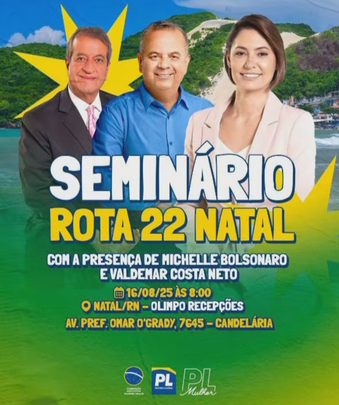 Rota 22 recebe Michelle Bolsonaro e Valdemar Costa Neto em Natal neste sábado (16)