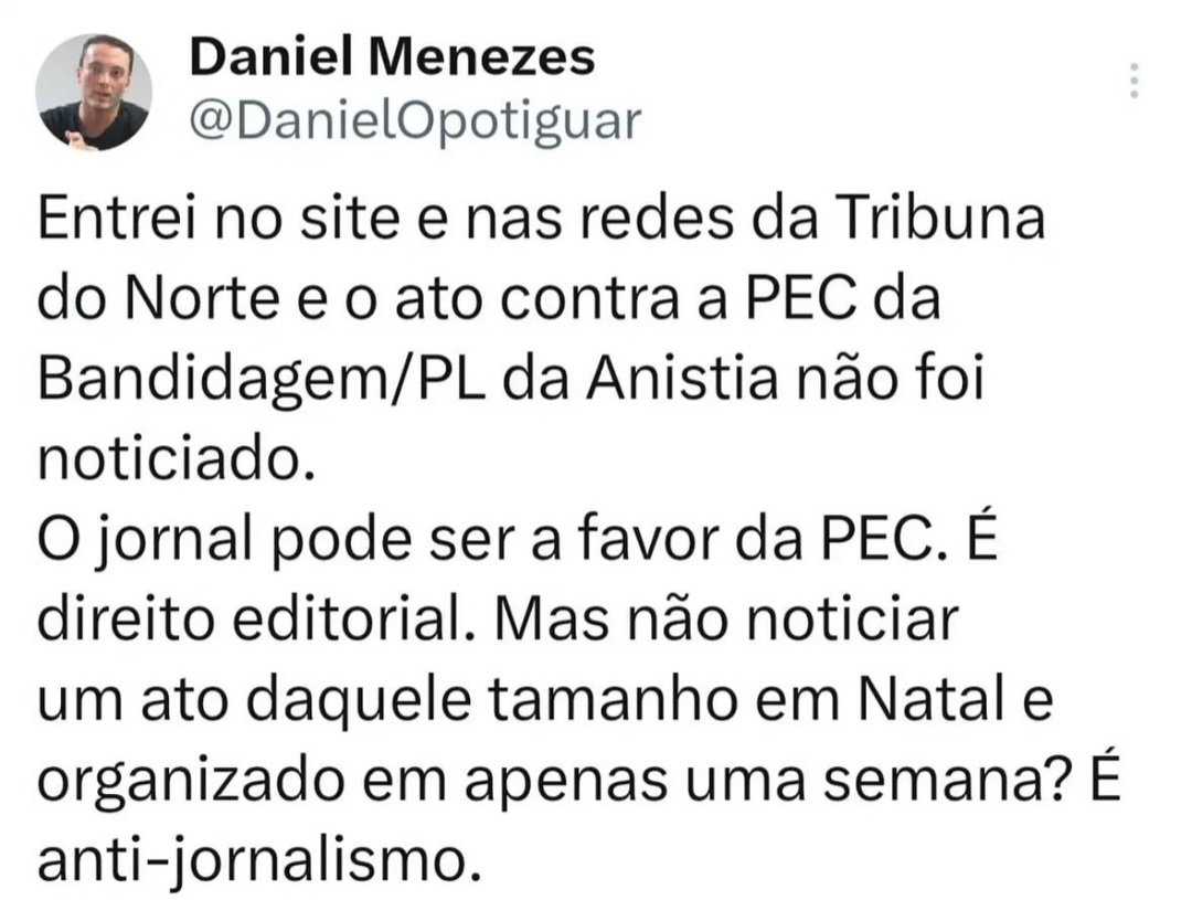 Dono do Instituto Seta, ligado ao PT,  critica Jornal Tribuna do Norte por não divulgar ato contra Anistia e “PEC da Blindagem” em Natal