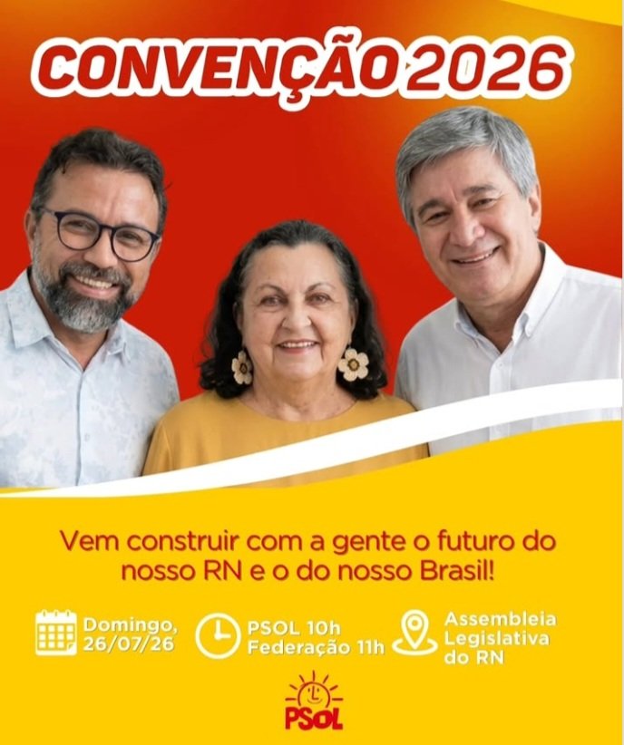 Federação Psol-Rede no RN divulga data de convenções partidárias